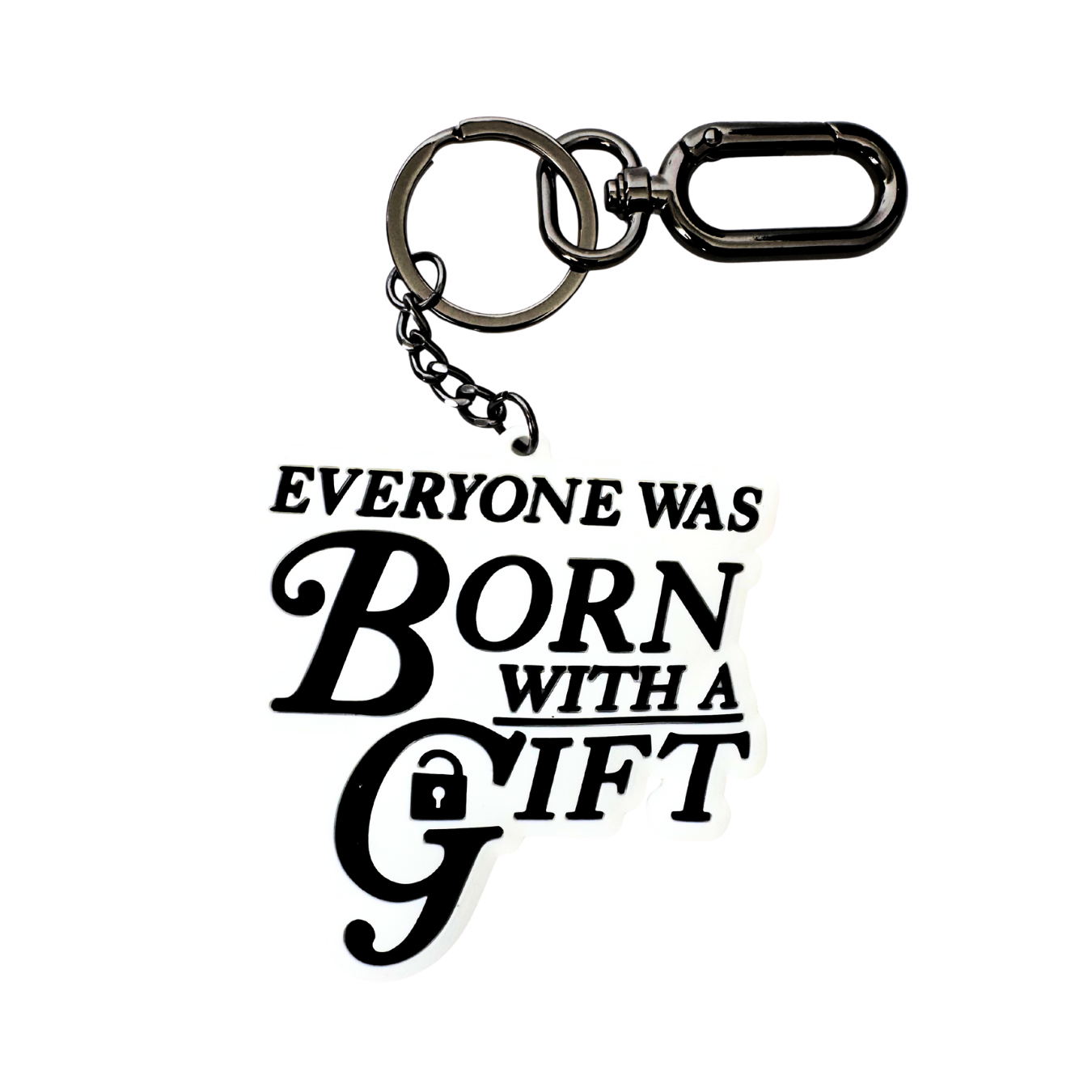 Everyone Was Born With a Gift Keychain